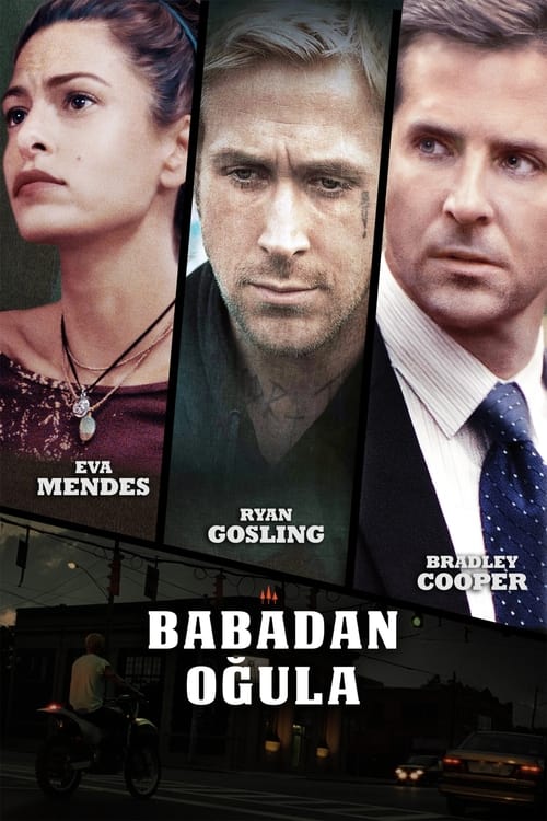 Babadan Oğula ( The Place Beyond the Pines )