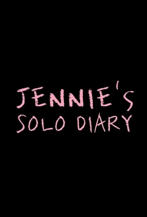 JENNIE'S SOLO DIARY, S01 - (2019)