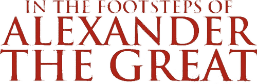 In The Footsteps of Alexander the Great