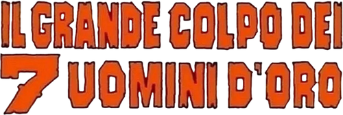 Il grande colpo dei 7 uomini d'oro
