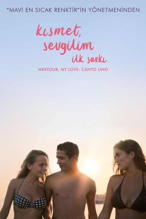 Mektoub, My Love: Canto Uno (2017)