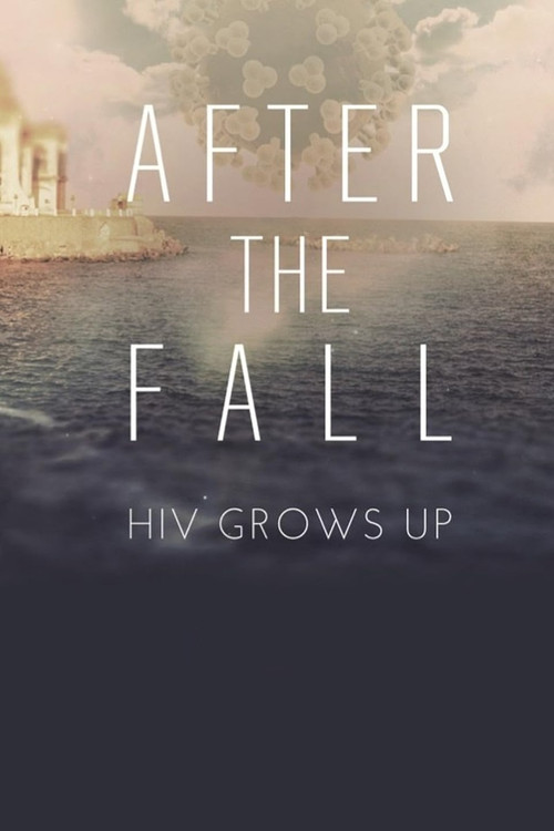After the Fall: HIV Grows Up