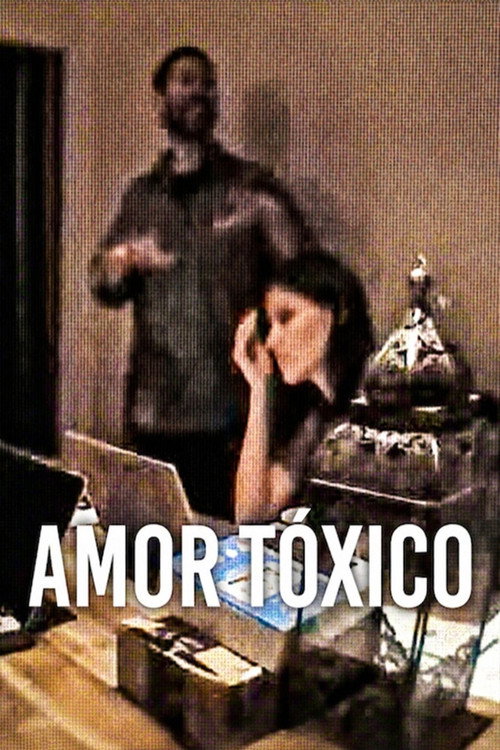 Amor Tóxico poster