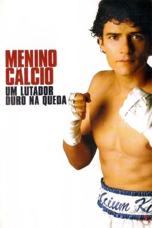 Poster do filme Menino Cálcio: Um Lutador Duro na Queda