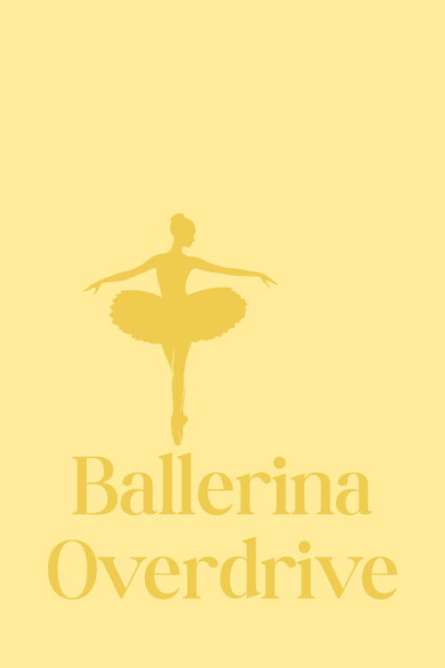 Ballerina Overdrive