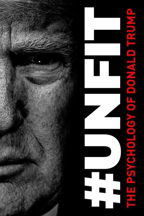 Unfit: The Psychology of Donald Trump Poster