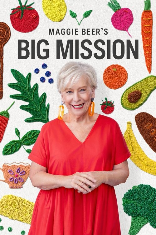 Where to stream Maggie Beer's Big Mission