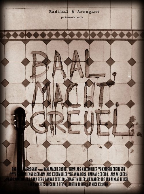 Baal. Macht. Greuel. movie poster player