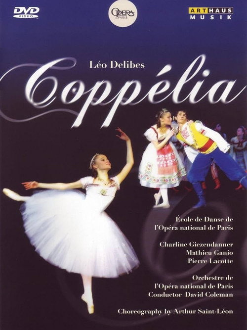 Léo Delibes: Coppélia — L’École de Danse de l’Opéra National de Paris poster