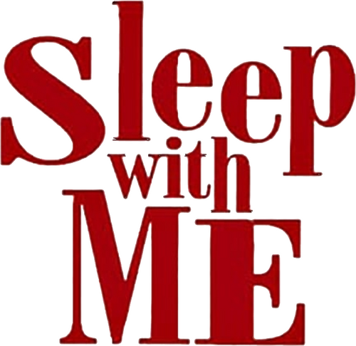 Sleep with Me