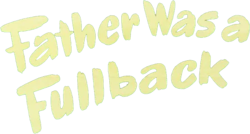 Father Was a Fullback - UnLim Play