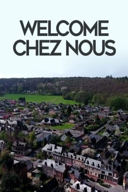 Welcome chez nous Movie Poster Image