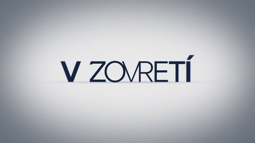 V zovretí