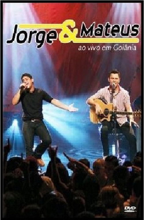 Jorge & Mateus - Ao Vivo em Goiânia