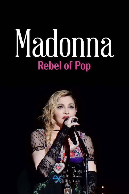 Rebel of Pop: Madonna