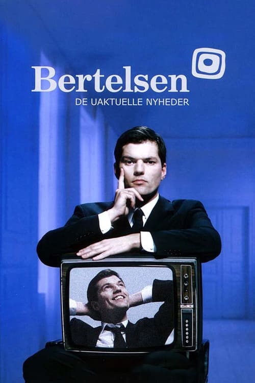 Poster Bertelsen - De uaktuelle nyheder