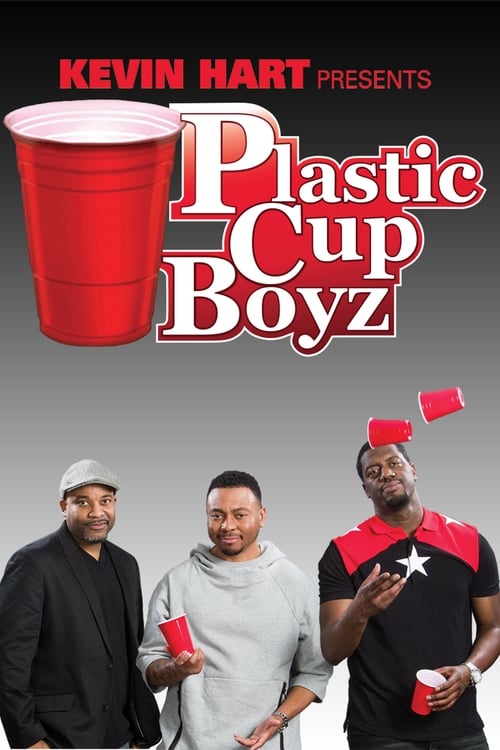 Kevin Hart Presents: Plastic Cup Boyz poster