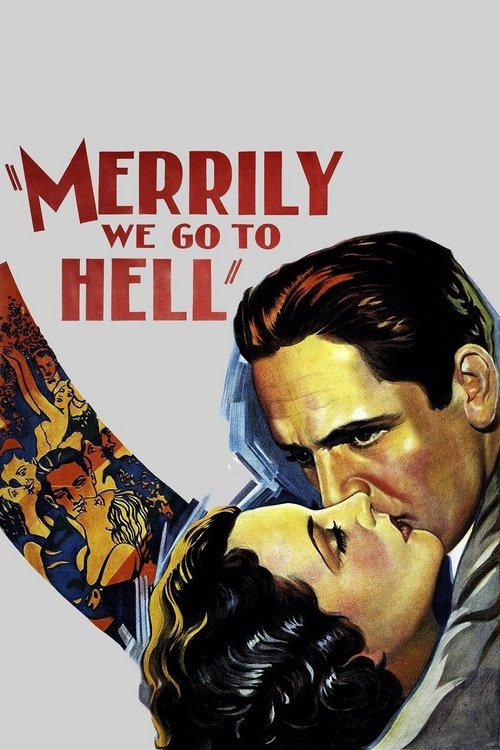 Merrily We Go to Hell poster