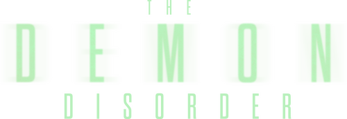 The Demon Disorder