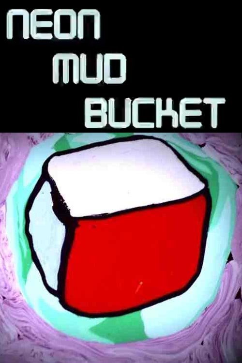 Neon Mud Bucket (1991) poster