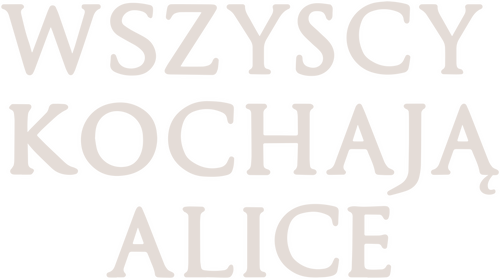 Alla älskar Alice