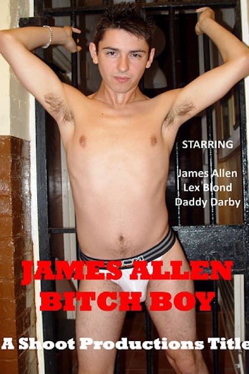 James Allen: Bitch Boy