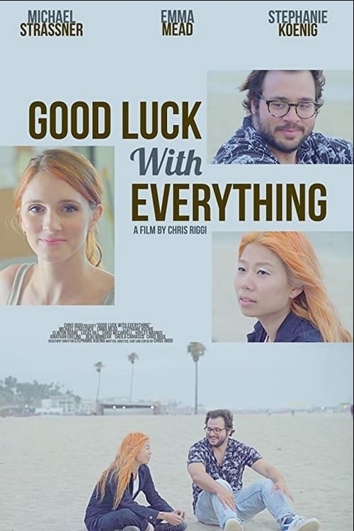 Good Luck With Everything