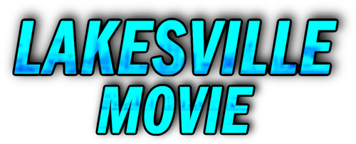 LAKESVILLE MOVIE