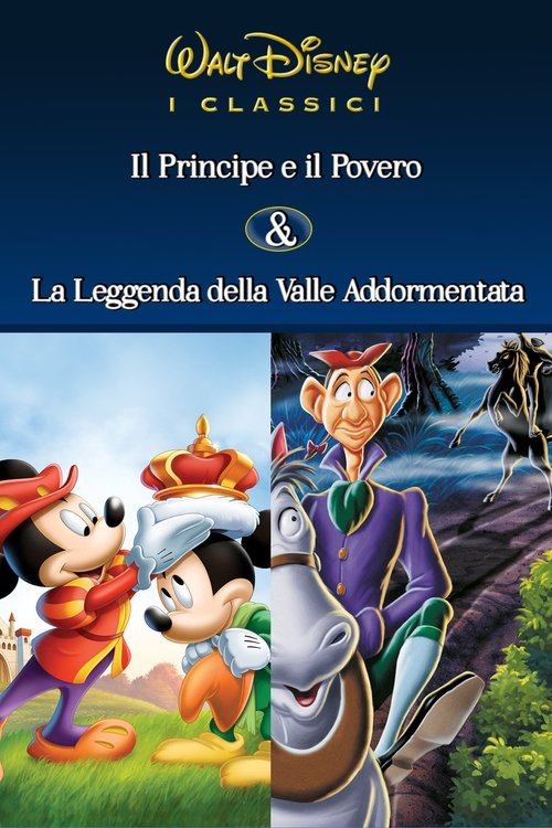 Le Fiabe Disney Vol. 1 - Il Principe e il Povero / La leggenda della valle addormentata 2003 Le Fiabe Disney Vol. 1 - Il Principe e il Povero / La leggenda della valle addormentata 2003