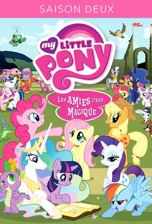 My Little Pony : Les Amies, c'est magique, S02 - (2011)