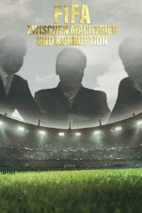 The Men Who Sold The World Cup - Saison 1