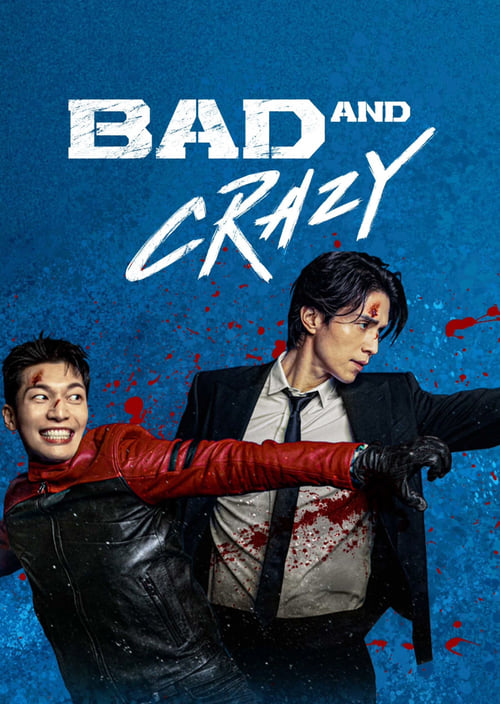 Bad & Crazy poster