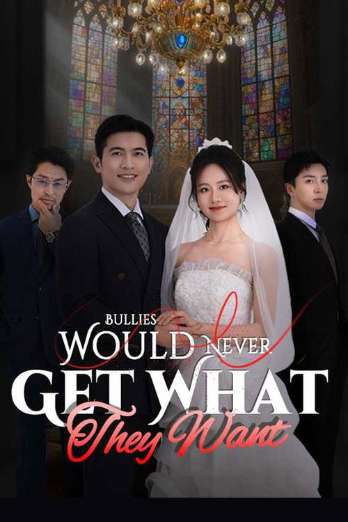 Bullies Would Never Get What They Want