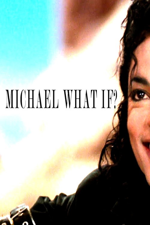 Michael Jackson What If?