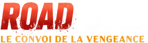 ROAD RANGE : LE CONVOI DE LA VENGEANCE