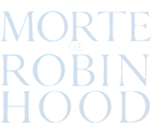 A Morte de Robin Hood - Logo 2