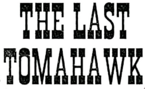 The Last Tomahawk