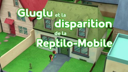 Image Gluglu et la disparition de la reptilo-mobile