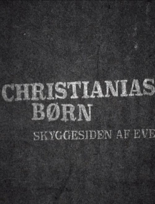 Christianias Børn: Skyggesiden af eventyret (2015) poster