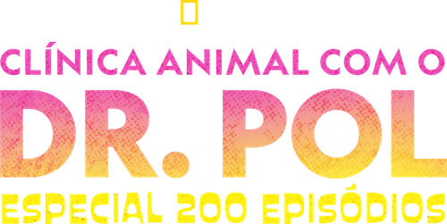Clínica Animal com o Dr. Pol: Especial 200 Episódios