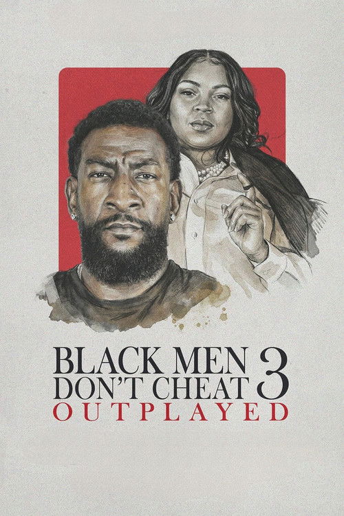 Cartell de Black Men Don't Cheat 3: Outplayed
