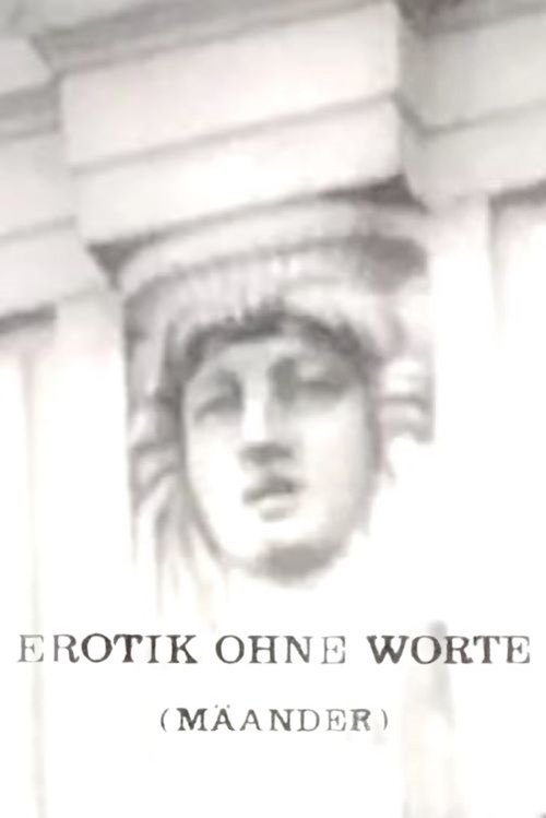 Erotik ohne Worte (Mäander)