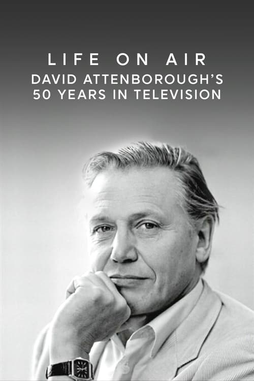 Life on Air: David Attenborough's 50 Years in Television Movie Poster Image