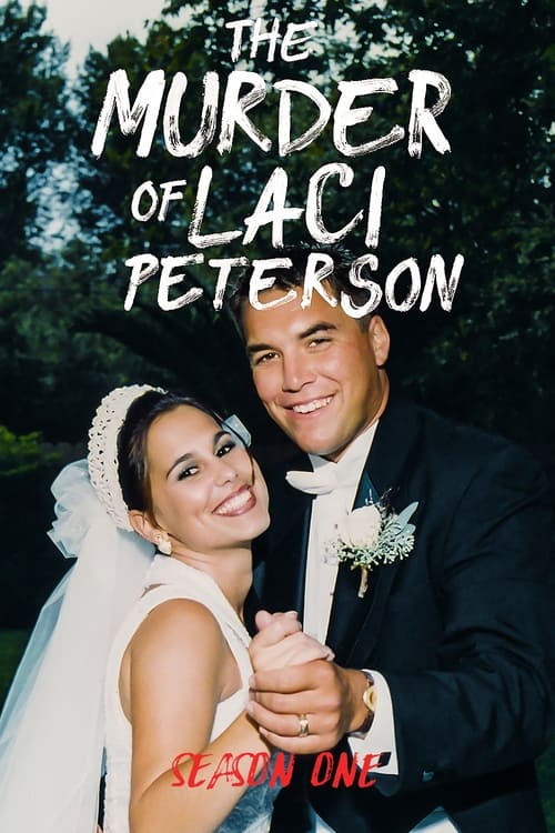 Where to stream The Murder of Laci Peterson Season 1