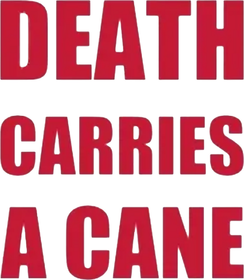 Death Carries a Cane