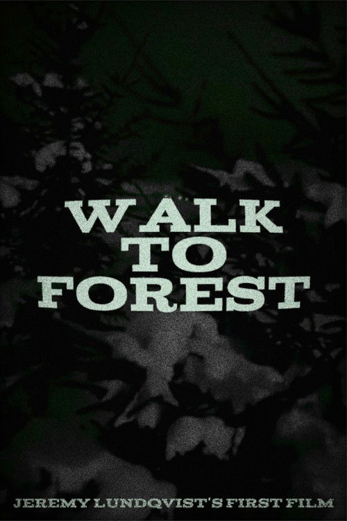 Walk to Forest