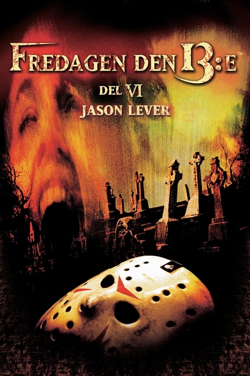 Friday the 13th Part VI: Jason Lives