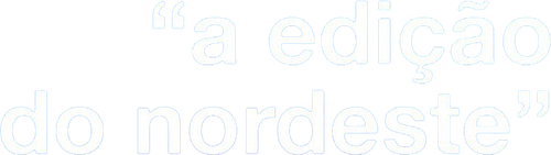 A Edição do Nordeste