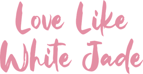 Love Like White Jade
