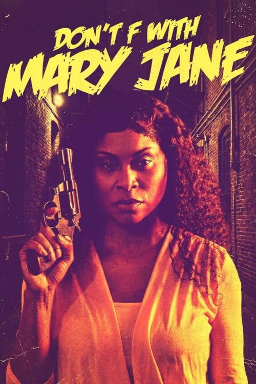 Don't F with Mary Jane